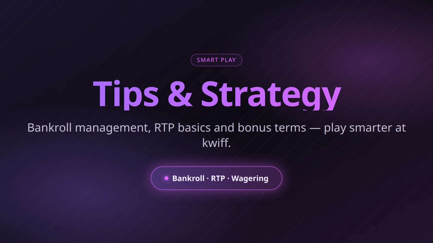 Kwiff Casino playing tips